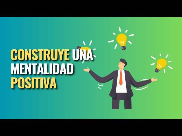 Construyendo-una-mentalidad-positiva-Claves-para-la-felicidad - ND - Noticiario Digital